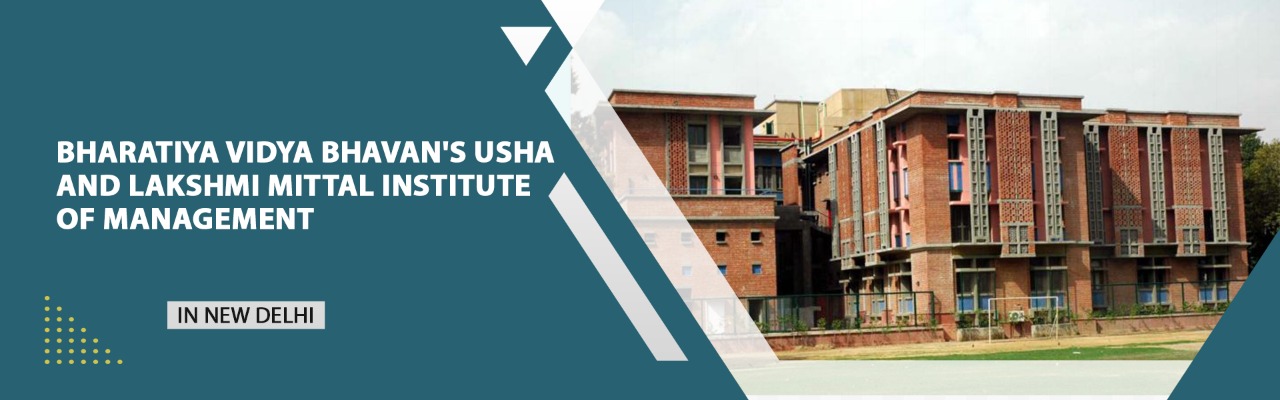 Bharatiya Vidya Bhavan's Usha And Lakshmi Mittal Institute Of Management - [BULMIM], New Delhi